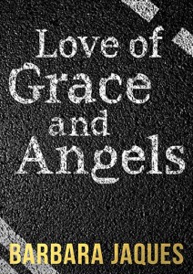 Cover for 'Love of Grace and Angels' by Barbara Jaques
